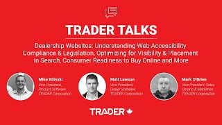 TRADER Talks: Dealership Websites - Understanding Web Accessibility Compliance & Optimization