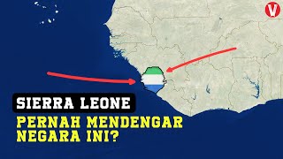 Sierra Leone! Negara Afrika yang jarang didengar orang