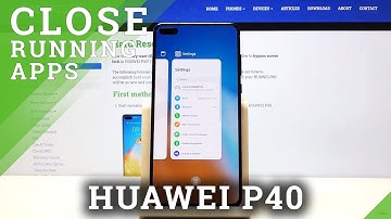 How to Turn Off Running Apps in HUAWEI P40 – Close Background Apps