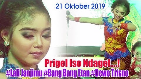 Prigel  Iso Ndagel -  #Lali Janjimu #Bang Bang Etan #Dewo Trisno 21 Oktober 2019