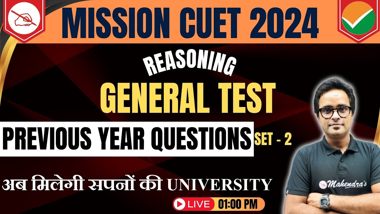 CUET 2024 | Reasoning Exam Prep: Previous Year Questions Set-2 ...