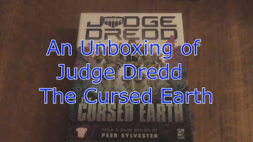 An Unboxing of Judge Dredd The Cursed Earth Card Game