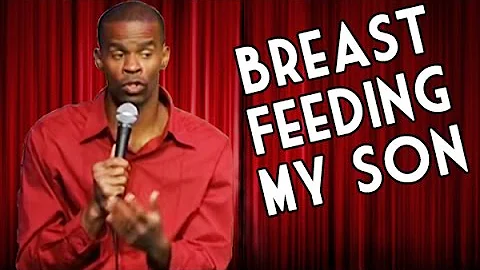 Breast Feeding My Son - Michael Jr (Stand Up Comedy)