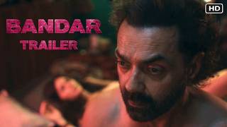 BANDAR Trailer | Bobby Deol, Sanya Malhotra, Sapna Pabbi, Saba | Anurag Kashyap | Bandar Bobby Deol