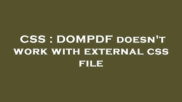 CSS : DOMPDF doesn