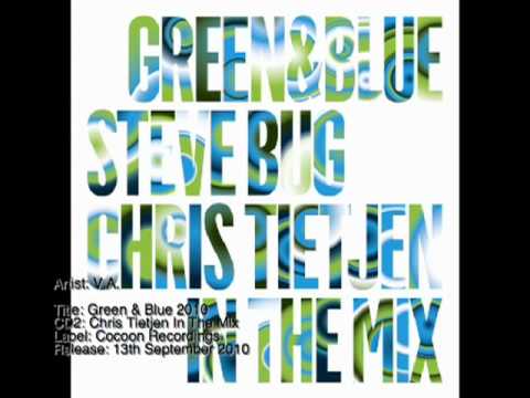 GREEN & BLUE mixed by Steve Bug & Chris Tietjen