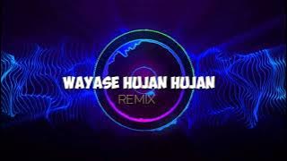 Download lagu VIRALTIKTOK‼️WAYASE HUJAN HUJAN TERBARU REMIX || Lagu Acara