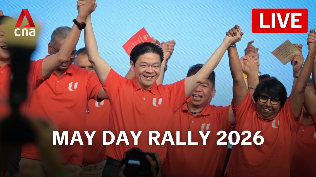 [LIVE] May Day Rally 2026: PM Lawrence Wong on Singapore's response to ...