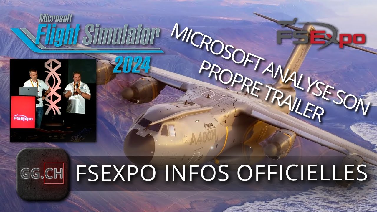 Microsoft Flight Simulator 2024 - FR - FSExpo #1 | Microsoft/Asobo ...