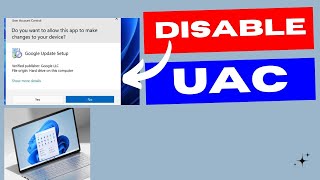 Disable UAC popup Windows on Windows 11 / 10