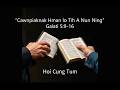Cawnpiaknak hman lo tih a nun ning (Hoi Cung Tum) Gal. 5:9-16