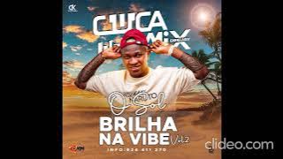 DJ CUCA MIX   O Sol Brilha Na Vibe Vol 2