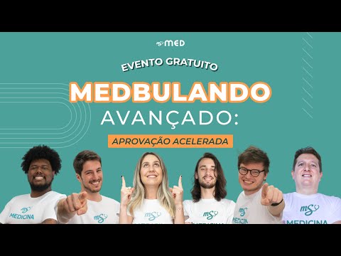 MEDBULANDO AVANÇADO: APROVAÇÃO ACELERADA | Evento Gratuito do MS! MED