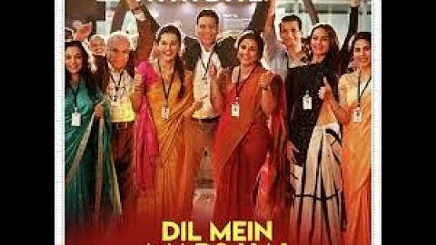 Dil Mein Mars Hai   Mission Mangal Full HD|Mission Mangal song | New song |