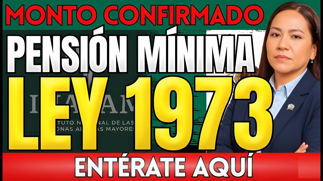 🚨 ÚLTIMA HORA: Pensión Mínima GARANTIZADA IMSS Ley 73 y su MONTO para 2026