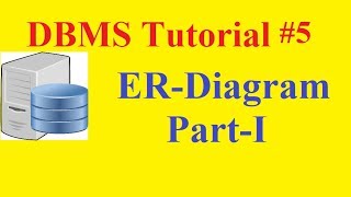 DBMS Tutorial #5: ER-Diagram Part-I