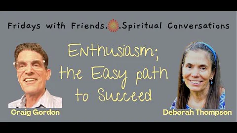 'Enthusiasm - the Easy path to succeed' with Debor...
