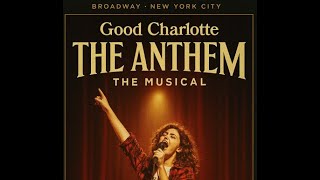 Good Charlottes The Anthem but its a musical