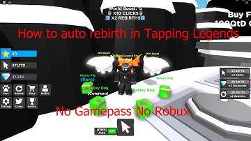 How to auto rebirth in Tapping Legends (No Gamepass,No Robux) ( ROBLOX ) !!!
