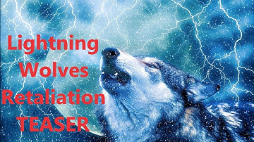 Lightning Wolves Retaliation Beastmaster TEASER 0.8.1i