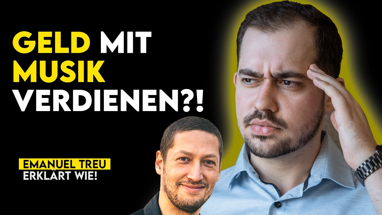 Kann man mit MUSIK überhaupt noch GELD verdienen? Emanuel Treu verrät dir wie!
