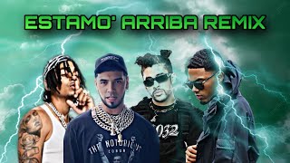 Estamo Arriba Remix (Edit) - Bad Bunny & Myke Towers ft. Anuel AA & Ozuna