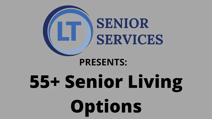 55+ Senior Living Options - 5/11/20