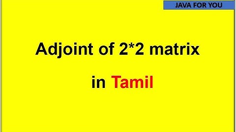 Adjoint of 2×2 matrix in tamil