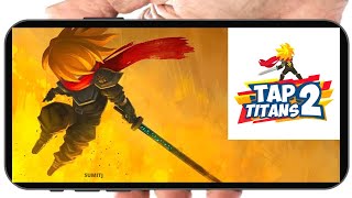 Tap Titans 2 - Heroes Attack. Idle Clicker Game Mobile Gameplay High Graphics New Game 2021 screenshot 4