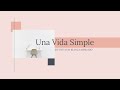 Minimalismo en la práctica ¿Cómo tener la vida que tanto quiero?🦋🦋🦋