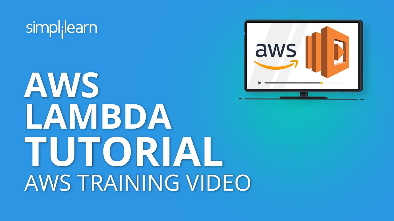 AWS Lambda Tutorial  Amazon Lambda Tutorial  AWS Tutorial  AWS Training Video  Simplilearn