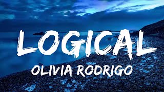 Olivia Rodrigo - logical (Lyrics)  | Music trending
