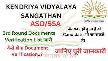 KVS ASO & SSA DOCUMENTS VERIFICATION | REQUIRED DOCUMENTS FOR VERIFICATION | 3rd LIST