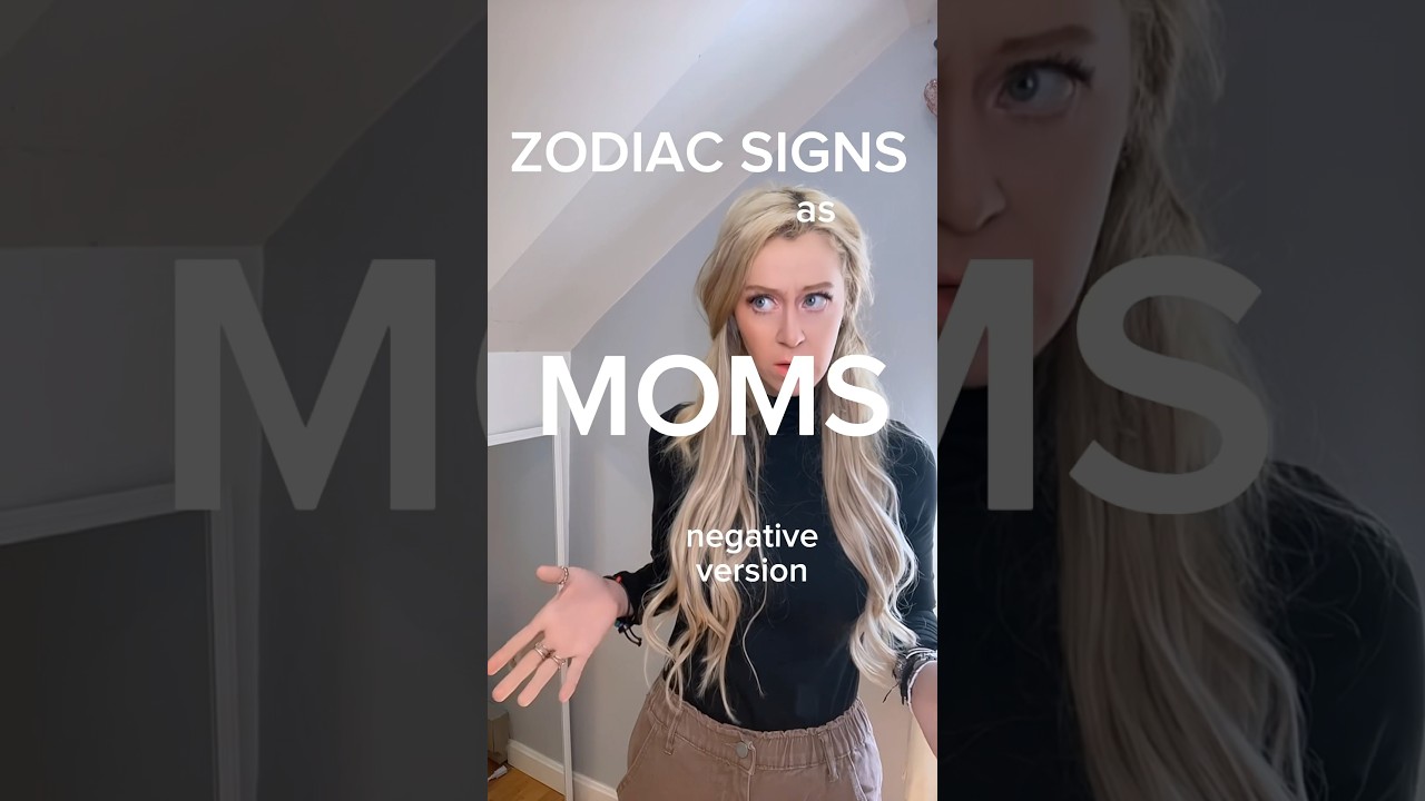 ZODIAC SIGNS as MOMS (negative version) #shorts #short #zodiacsigns #moms