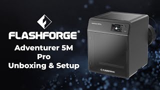 *NEW* Flashforge Adventurer 5M Pro 3D Printer - Unboxing & Quick Setup screenshot 1