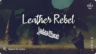 Judas Priest - Leather Rebel (Lyrics video for Desktop)