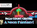 Palm Court Centre: A Neon Fantasy! | Retail Archaeology