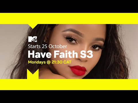 Have Faith S3 (Official Trailer) - The wait Is over, Faith Nketsi is back! - MTV (ch. 130) | DStv