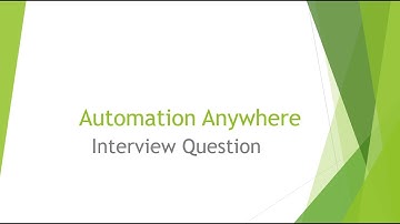 Interview Questions | Automation 360 | Automation Anywhere