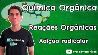 QO14 - Adição Radicalar