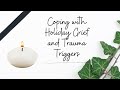 Grief, Loss and the Holidays