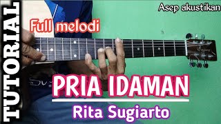 TUTORIAL Full melodi PRIA IDAMAN -- Rita Sugiarto