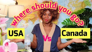 USA  Vs Canada, Which is a Better Country or Where Should you go?