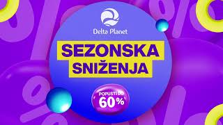 Delta Planet - Ljetna sezonska sniženja - 2025.