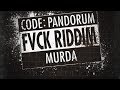 Code pandorum x mvrda   fvck riddim free download