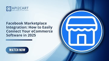 Facebook Marketplace integration: How to Easily Connect Your eCommerce Software in 2025