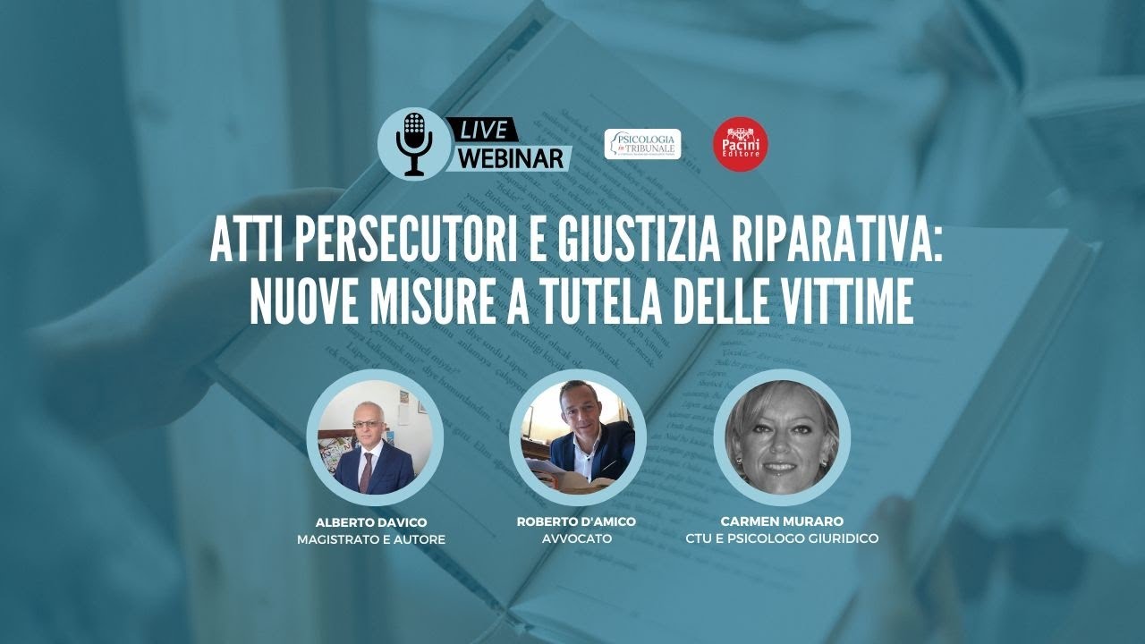 Atti persecutori e giustizia riparativa: nuove misure a tutela delle vittime