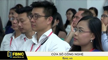 FBNC - Khởi nghiệp ngành công nghệ: Dễ bắt đầu, khó cạnh tranh