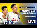 PRE-MATCH PUMP-UP • Tottenham Vs Man City Feat. @TheIrishHotspur@JustagirlwholovesSpurs@spurskingstv