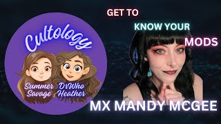 Get To Know Your Mods - MX Mandy McGee